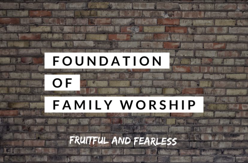 Foundation of Family Worship