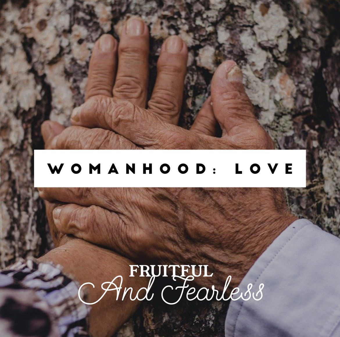 #147 Womanhood: Love