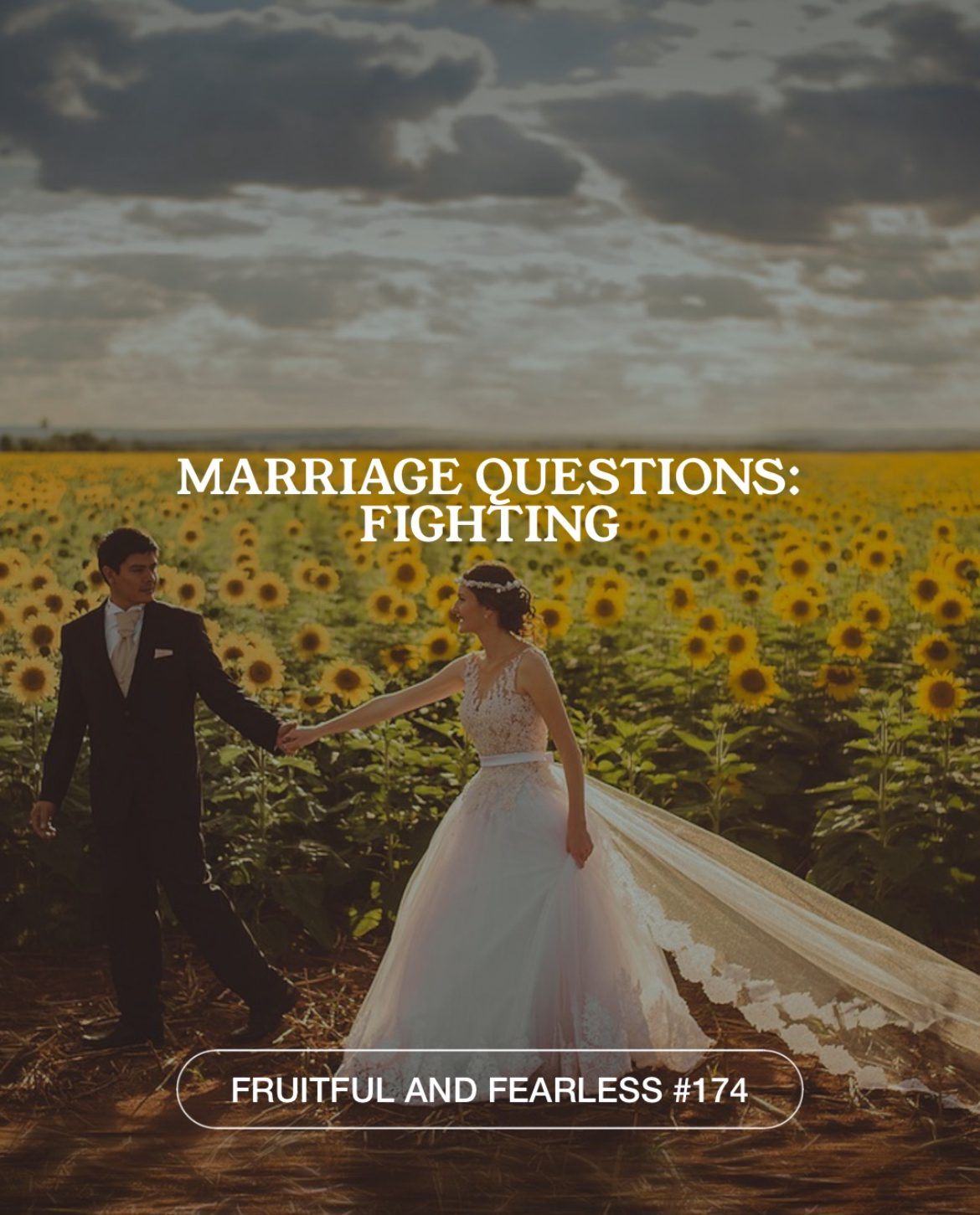 #174 Questions about Marriage: Fighting #174 Questions about Marriage: Fighting